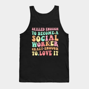 Social Worker Skilled Crazy Love Retro Vintage Groovy Style Tank Top